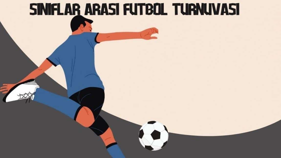 OKULUMUZDA SINIFLAR ARASI BAHAR FUTBOL TURNUVASI YAPILDI.